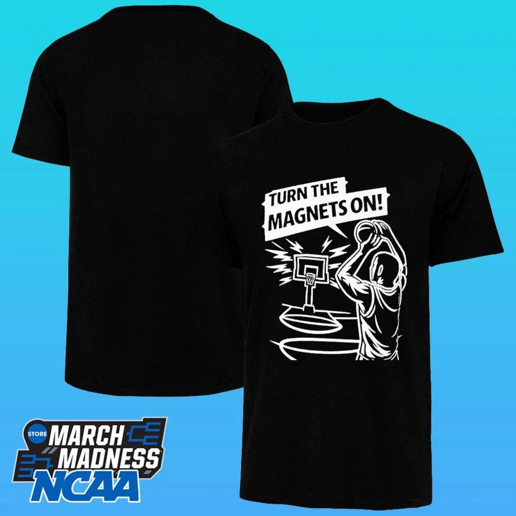 Turn The Magnets On Basketball Shirt