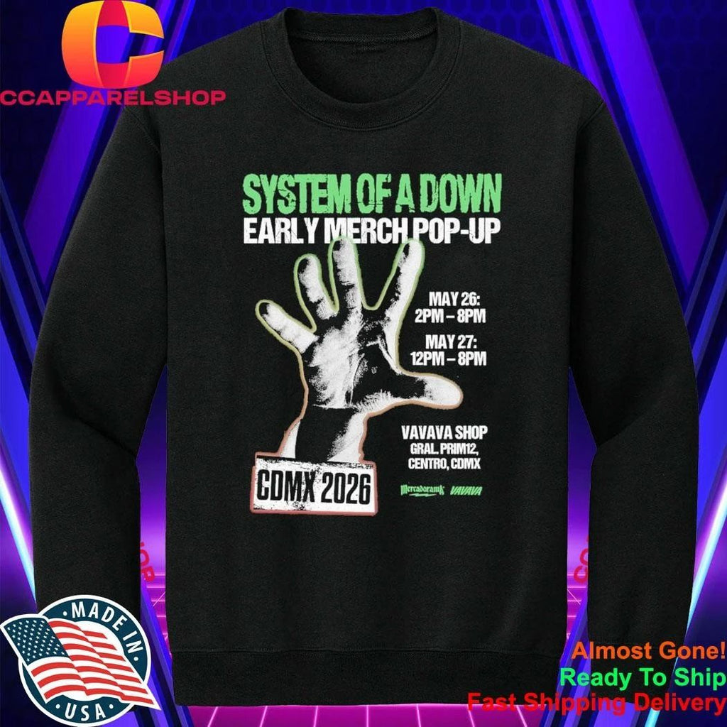 System Of A Down Early Merch Pop-Up May 26 2pm- 8pm May 12pm-8pm Shirt