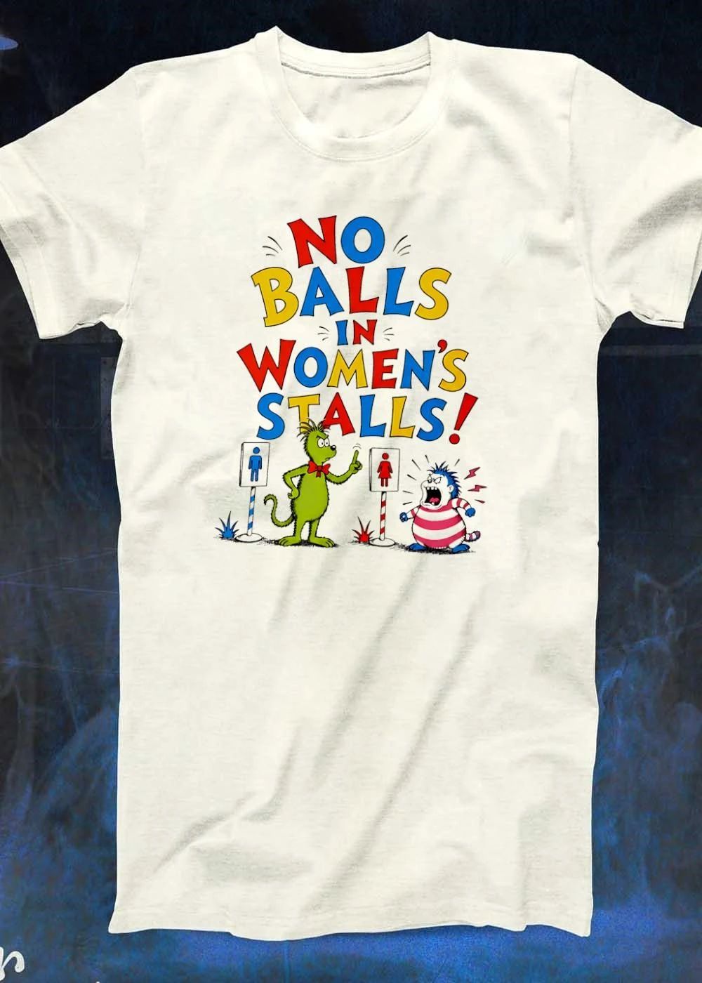 No balls in women’s stalls Grinch style character shirt