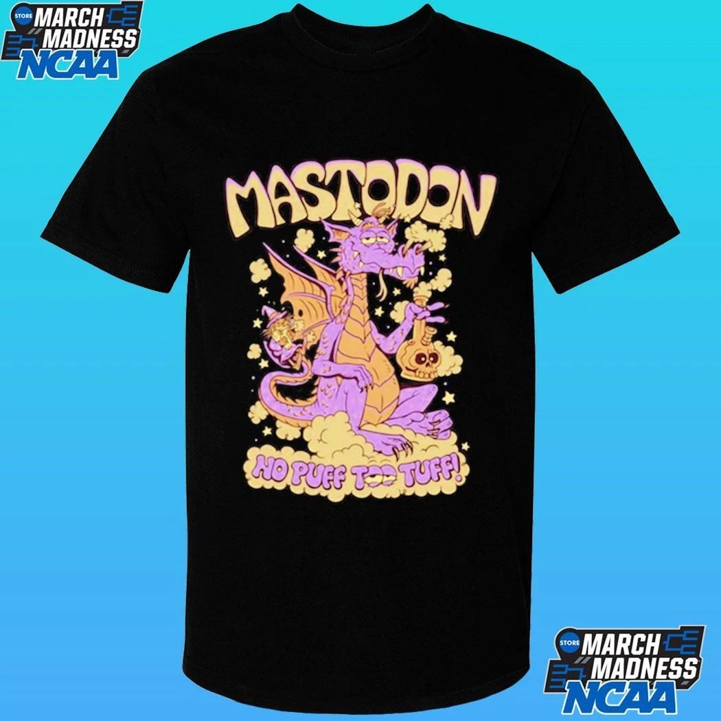 Mastodon No Puff Too Tuff Shirt