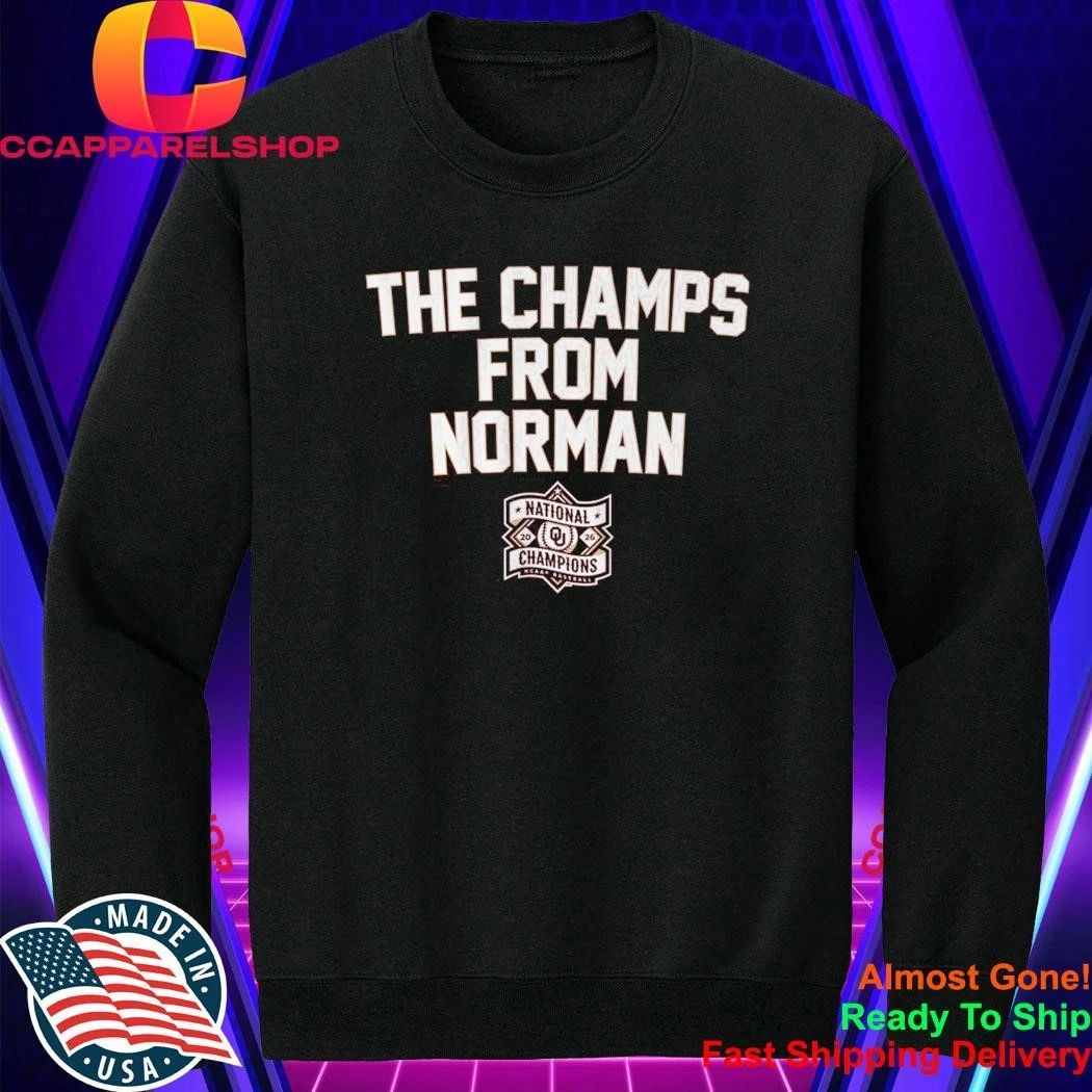 Oklahoma Sooners Baseball The Champs From Norman Shirt