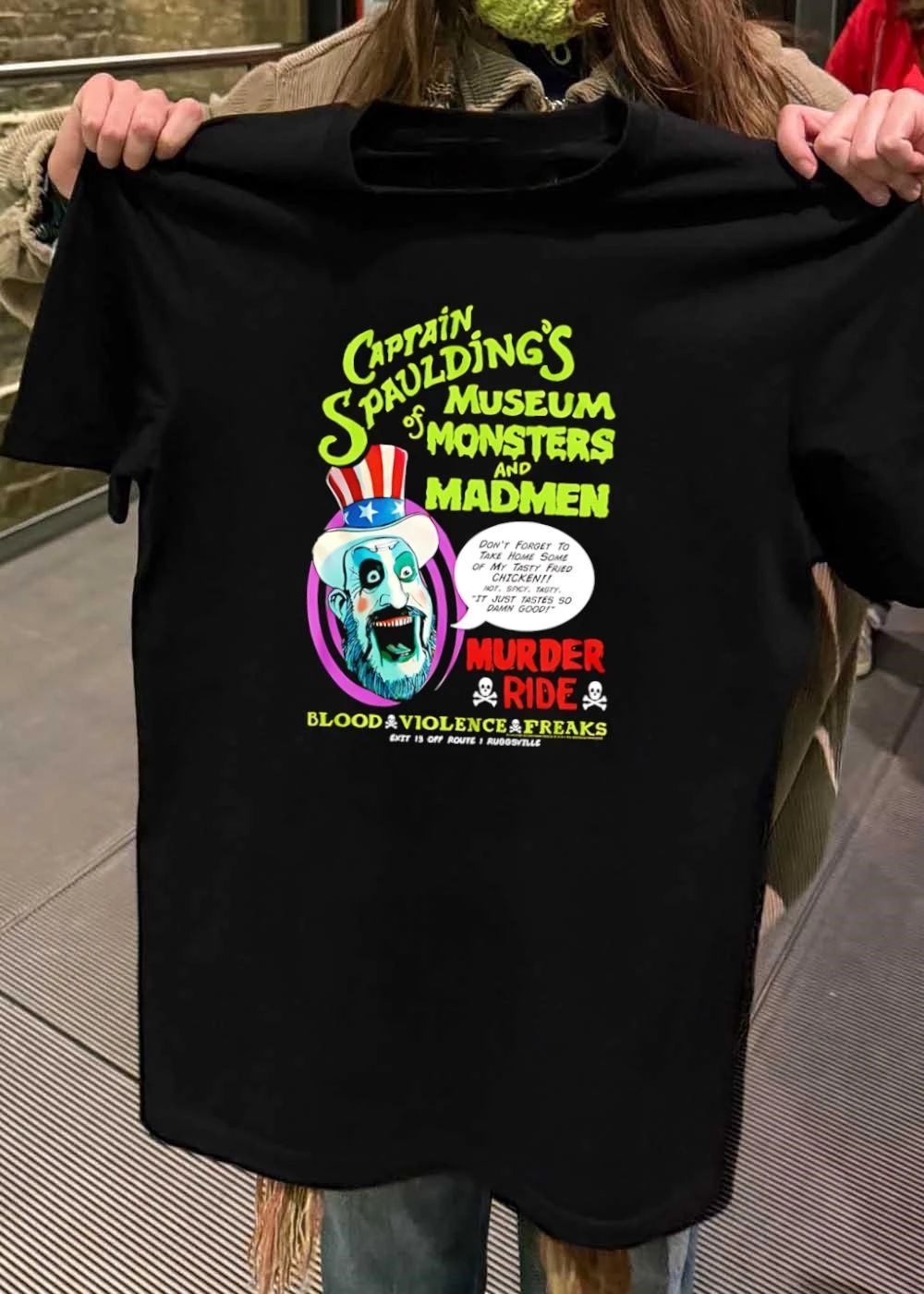 Captain Spauldings Museum of Monsters and Madmen Murder Ride Blood Violence Freaks Exit 13 off Route 1 Ruggsville T-Shirt