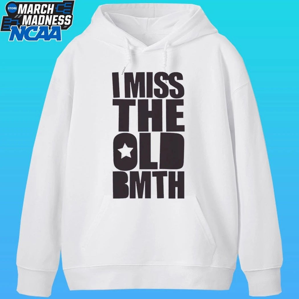 I Miss The Old Bmth Shirt