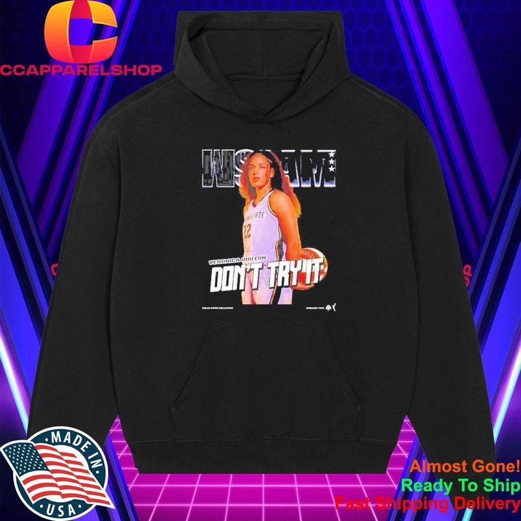 Veronica Burton Golden State Valkyries Wslam dont try it Shirt