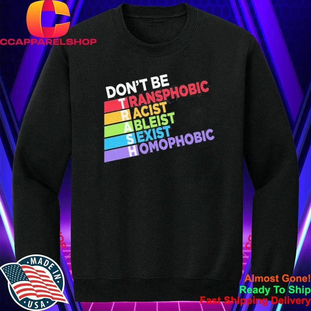 Dont Be Trash Shirt