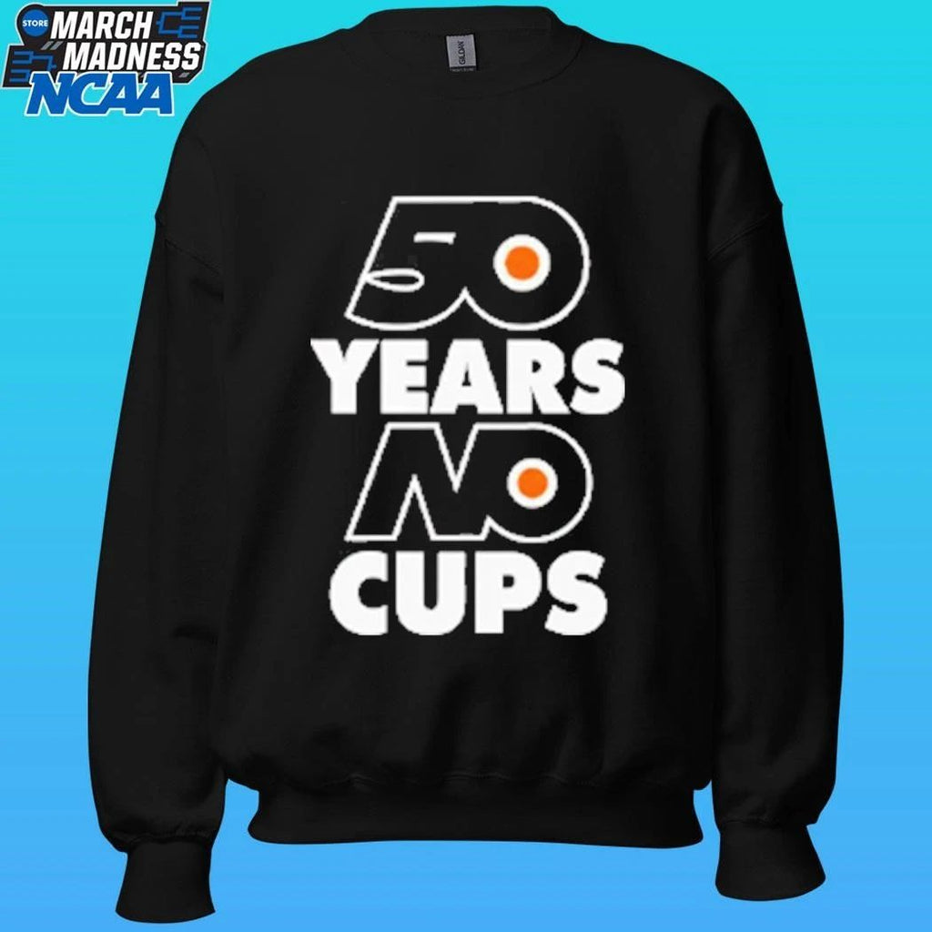 Philadelphia Flyers 50 Years No Cups Shirt