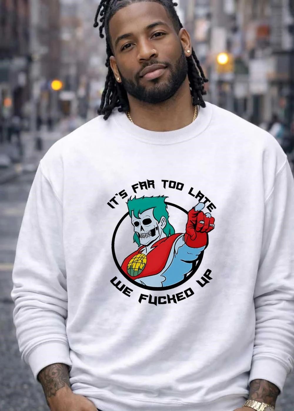 It Is Far Too Late We Fucked Up Captain Planet Skeletal shirt