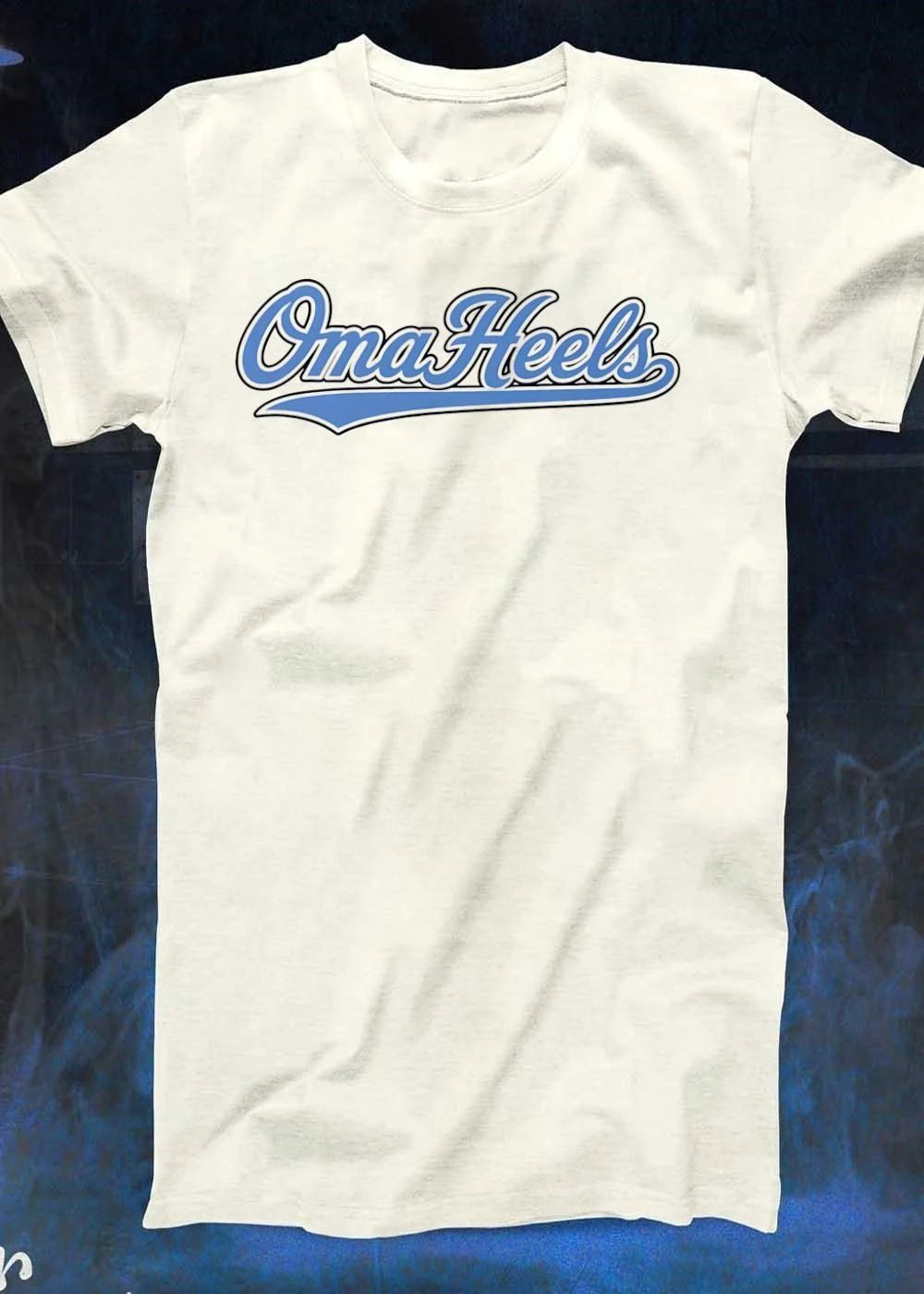 Oma Heels Support the Team Oma Heels Shirt