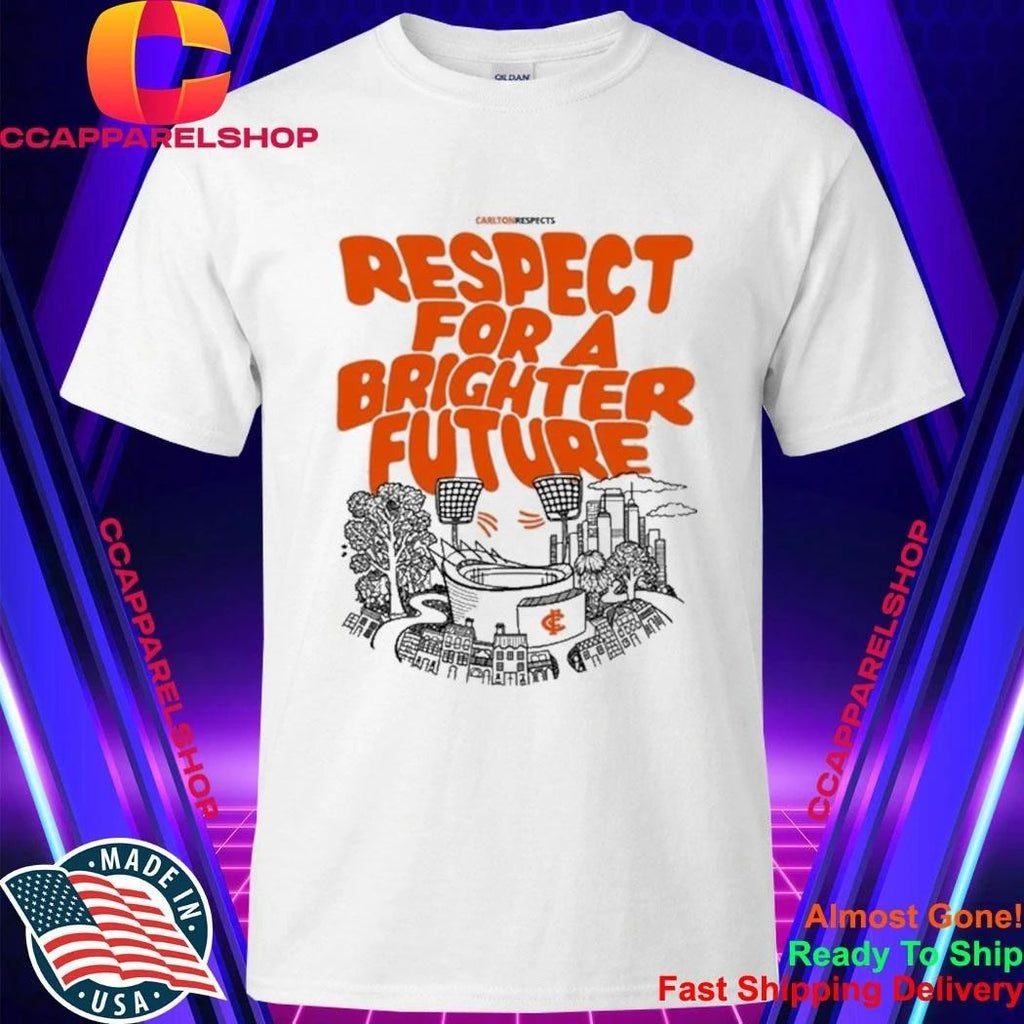 Carlton Respects For A Brighter Future Shirt