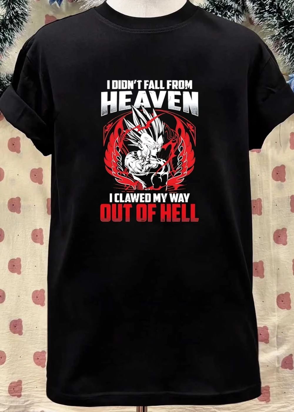 Majin Vegeta Anime I Didn’t Fall from Heaven I Clawed My Way out of Hell T-Shirt