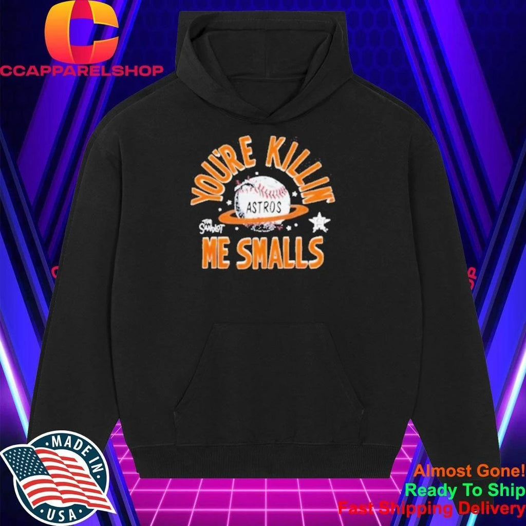 Houston Astros The Sandlot Youre Killin Me Smalls Baseball Shirt