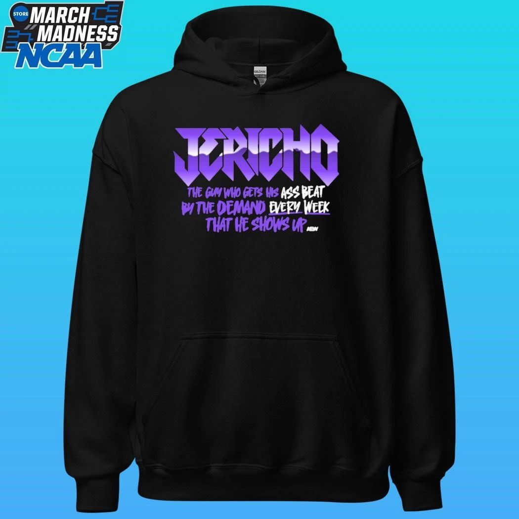Chris Jericho E The Guy Who Sets His Ass Beat By The Demand Very Week That He Shows Up Shirt