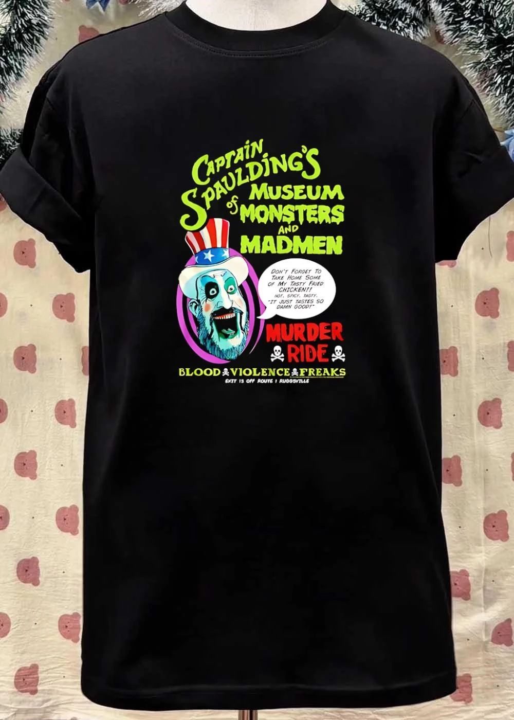 Captain Spauldings Museum of Monsters and Madmen Murder Ride Blood Violence Freaks Exit 13 off Route 1 Ruggsville T-Shirt