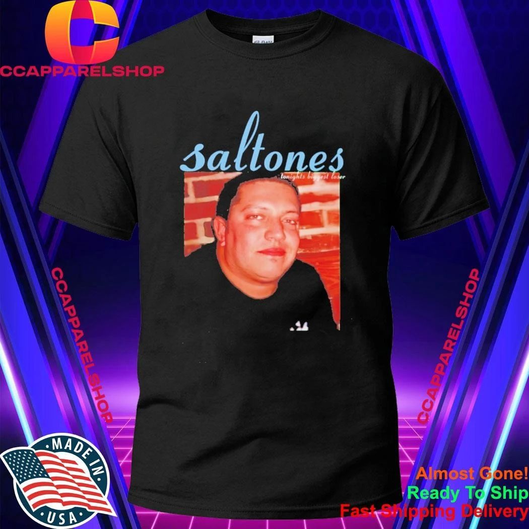 Saltones Tonights Biggest Loser Shirt