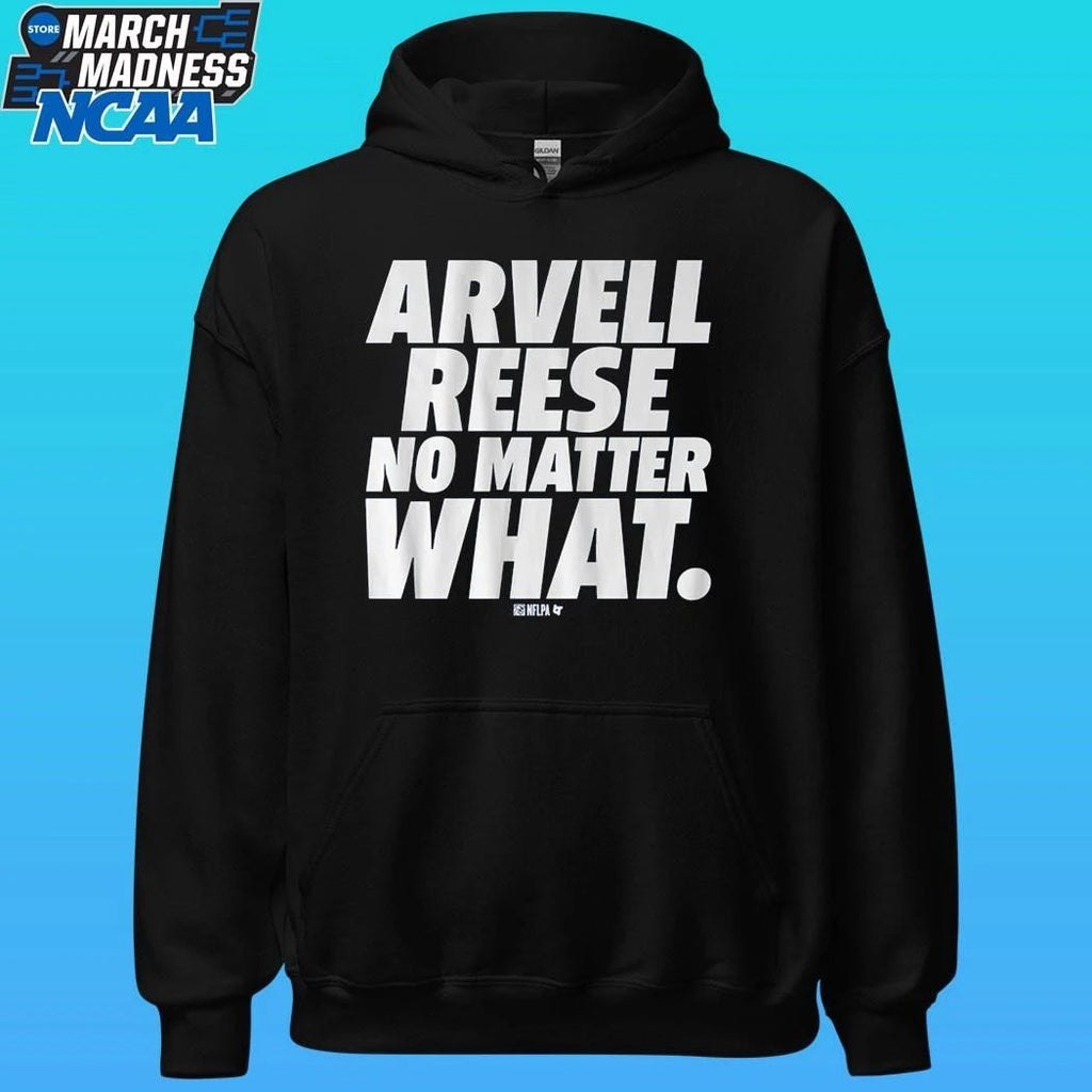 Arvell Reese No Matter What Shirt