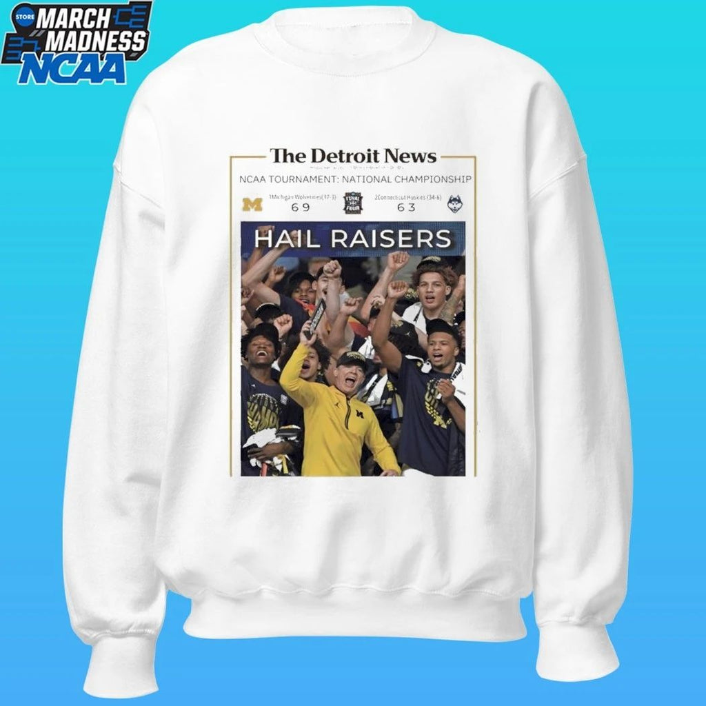 Hail Raisers The Detroit News Michigan Wolverines Basketball Ncaa Champions Celebration Framed Shirt