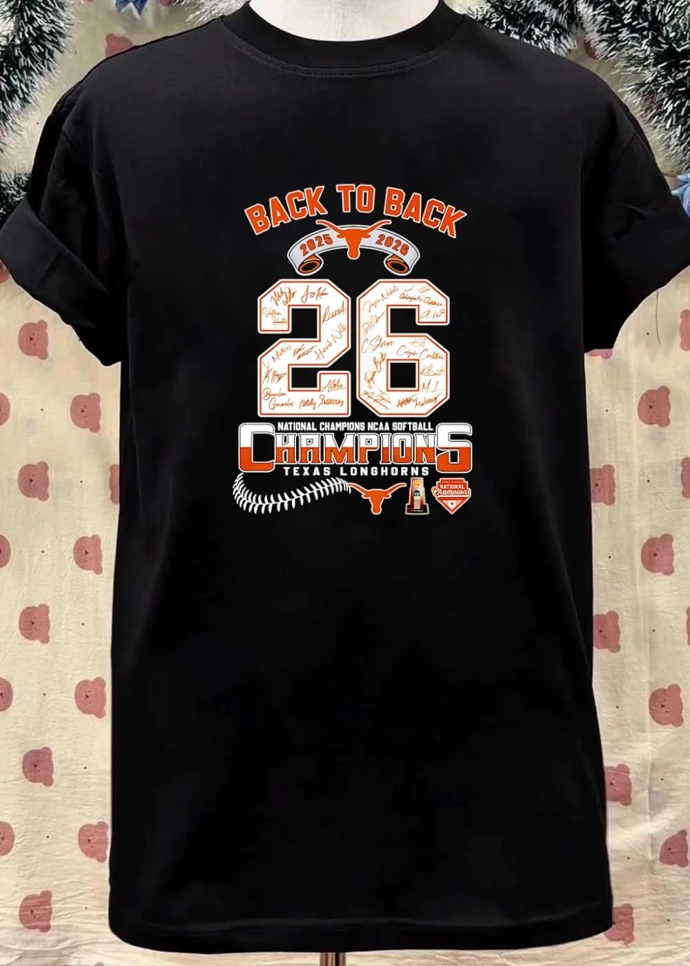Back To Back 2025 2026 National Champions NCAA Softball Texas Longhorns 26 Signatures shirt