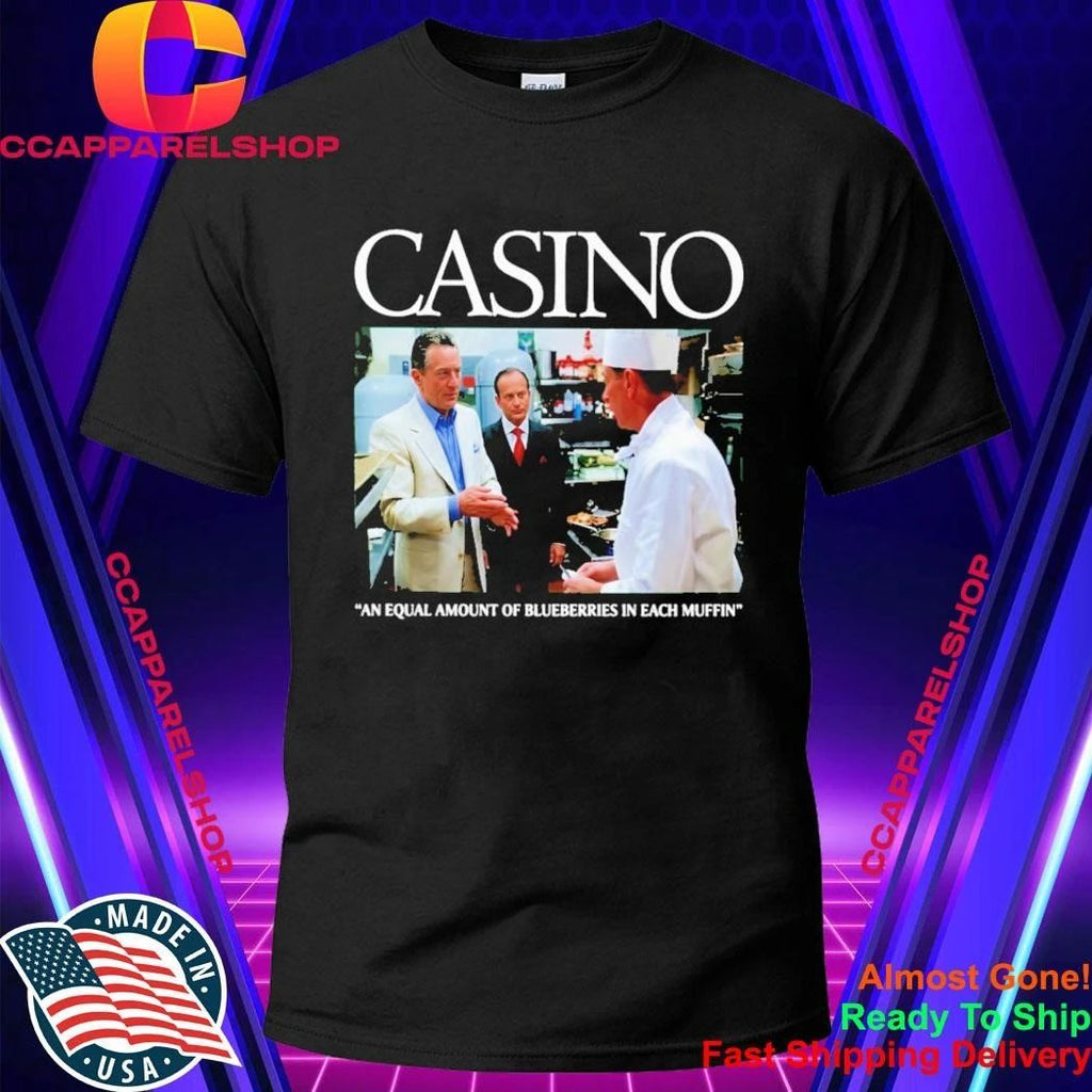 Casino An Equal Amount Of Blueberries In Each Muffin Shirt