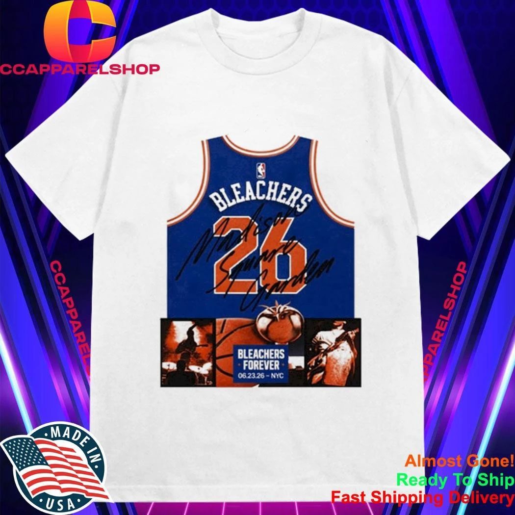 Bleachers Forever Shirt New York, NY 2026 Signed Shirt