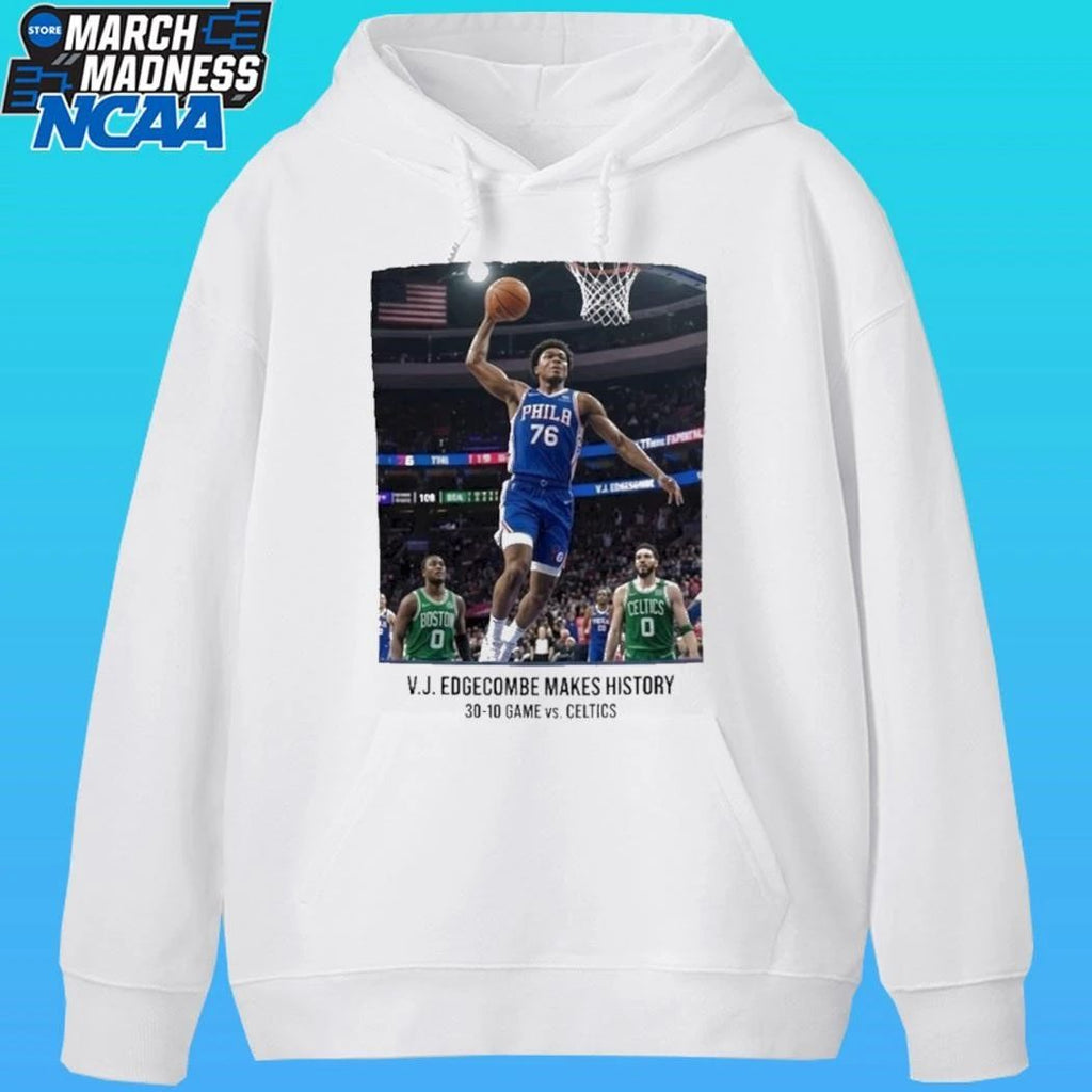 Vj Edgecombe History 76ers 30-10 Masterclass Stuns Celtics Shirt