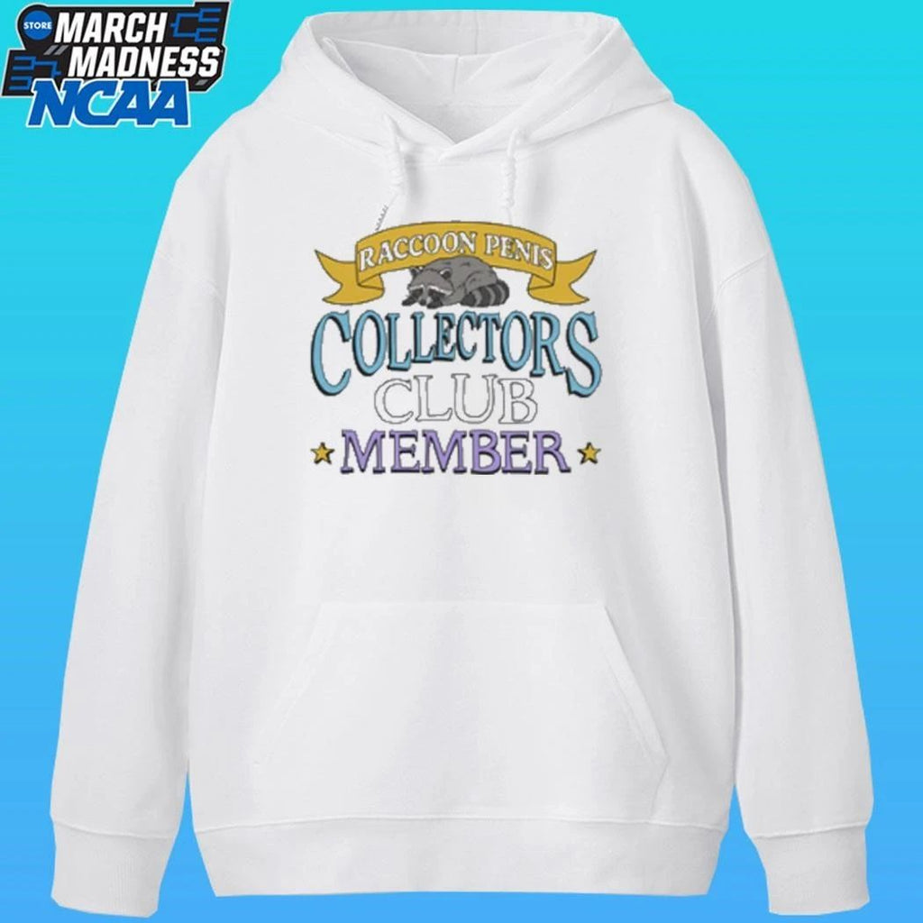 Raccoon Penis Collector Club Member Shirt