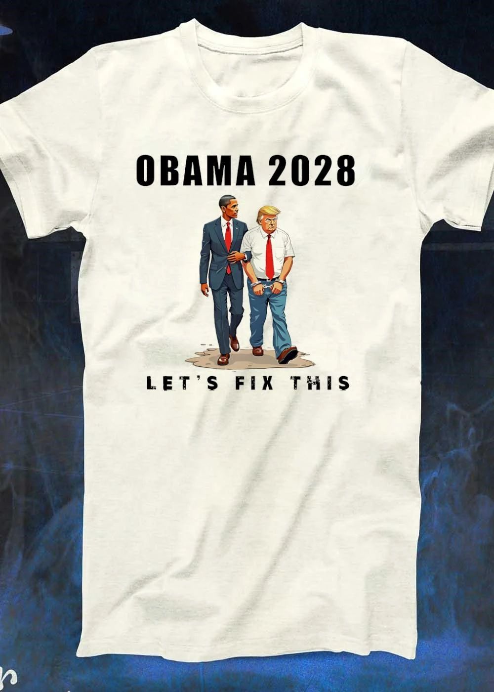 Obama 2028 Let’s Fix This Handcuffed Donald Trump T-Shirt