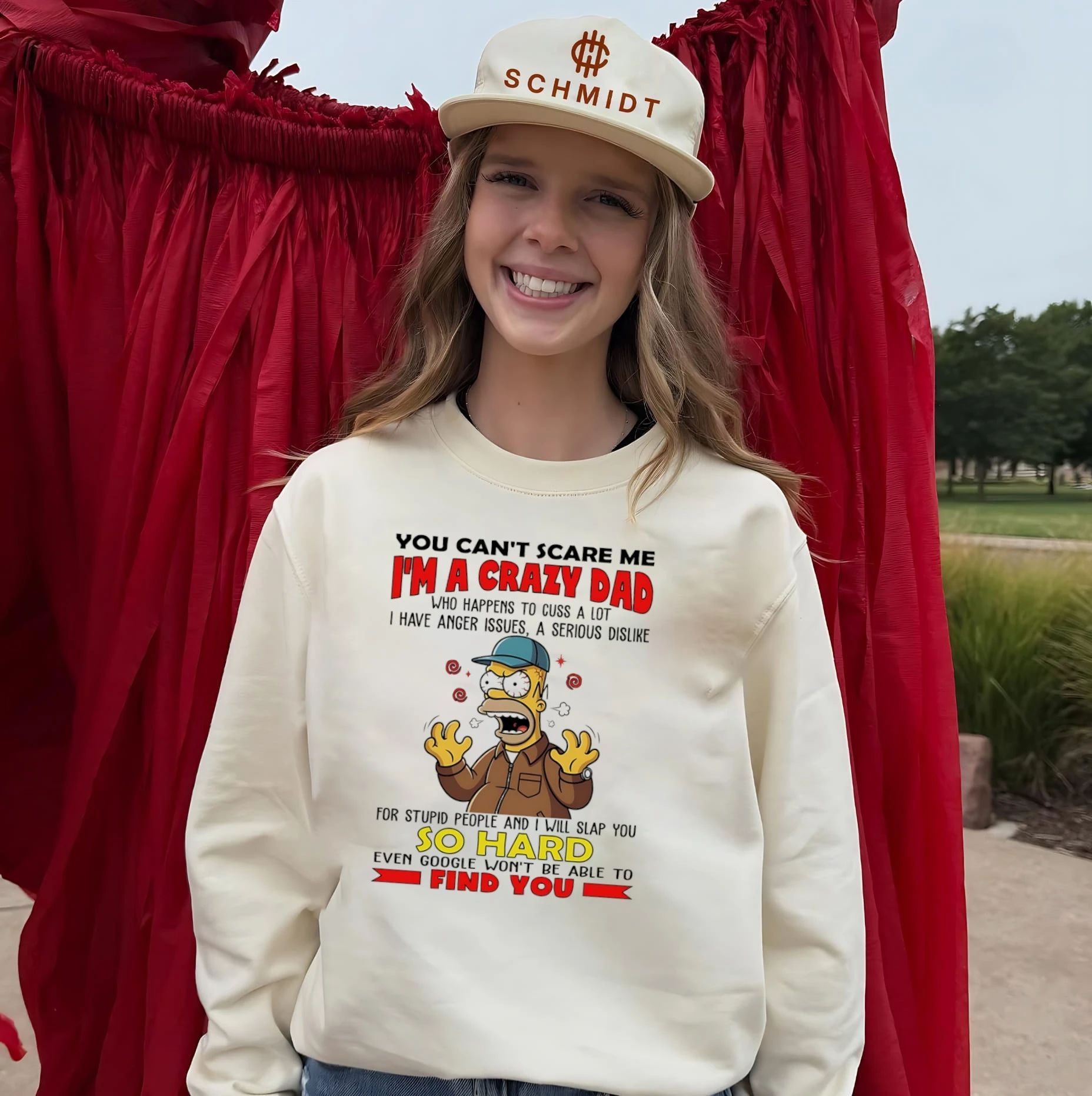 You can’t scare me I’m a crazy dad who happens to cuss a lot Simpsons shirt