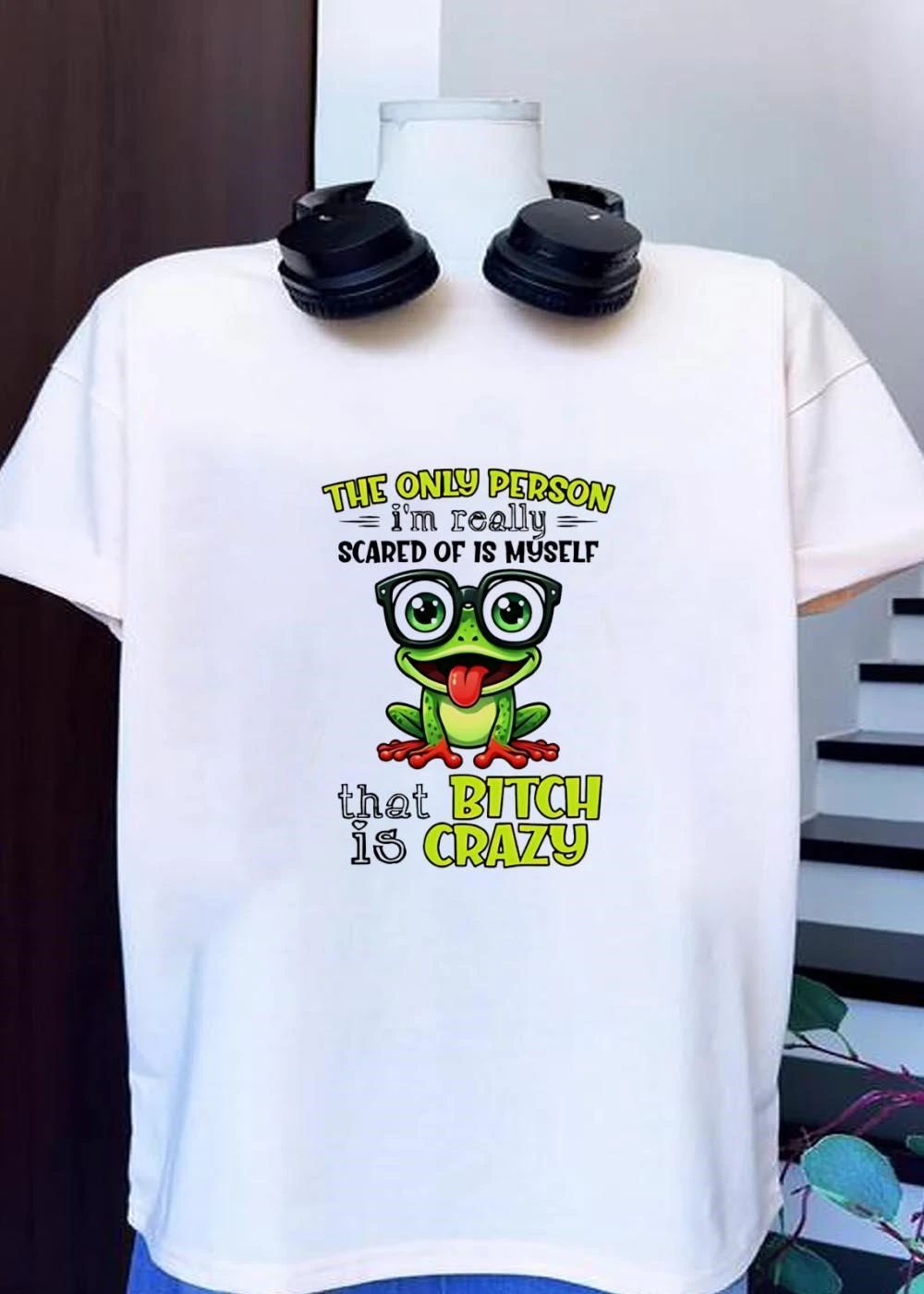 The Only Person Im Really Scared of is Myself That Bitch is Crazy Frog T-Shirt