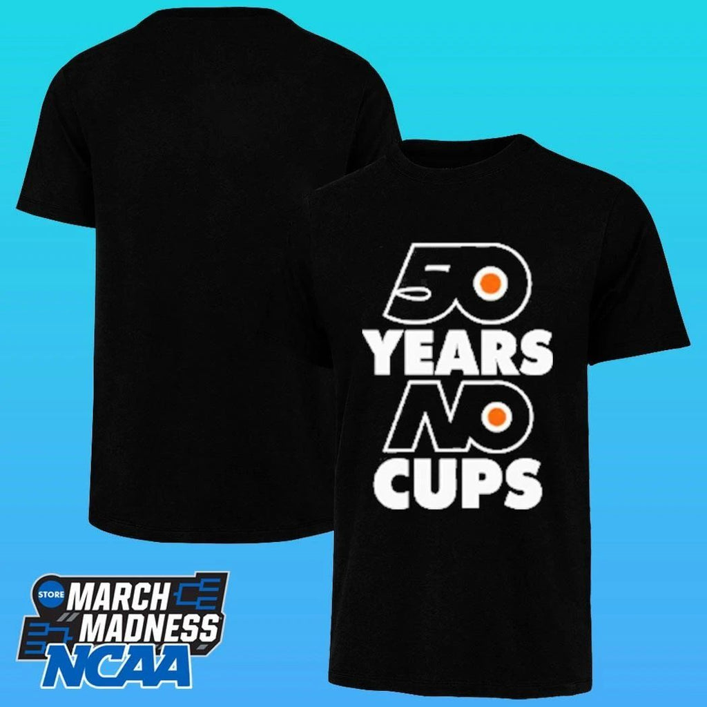 Philadelphia Flyers 50 Years No Cups Shirt