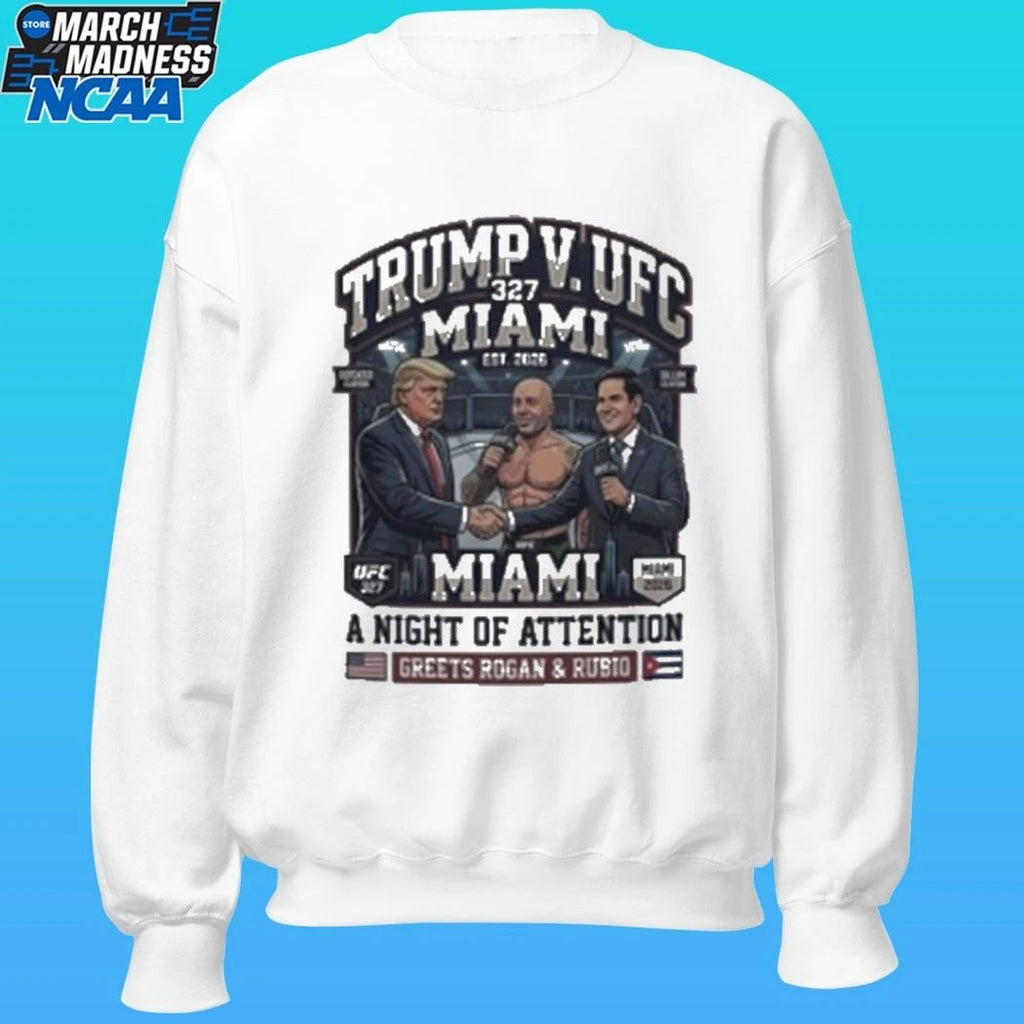 Trump Draws Attention At Ufc 327 In Miami Welcomes Rogan And Rubio Shirt