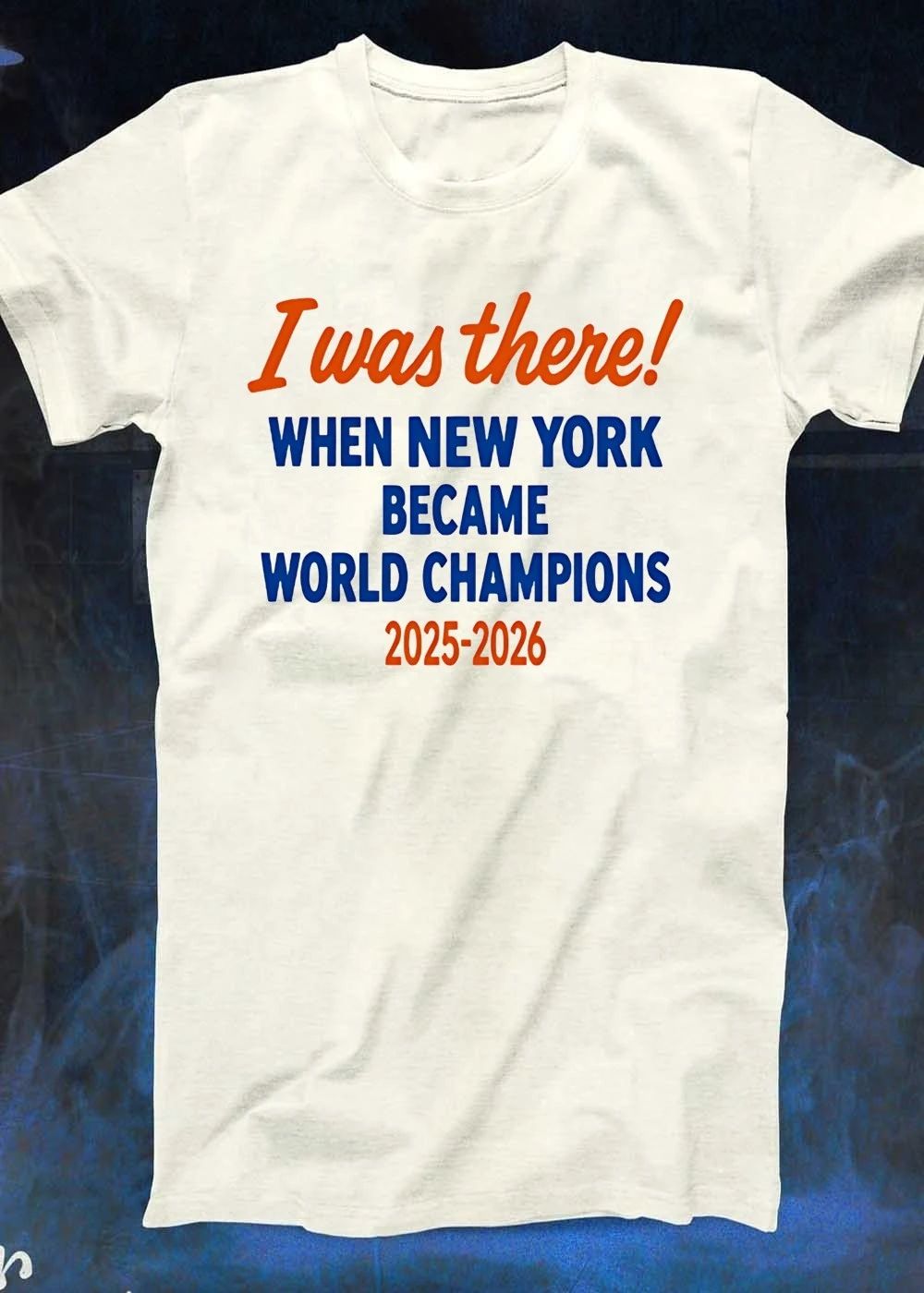 I Was There When New York Became World Champions 2025-2026 Knicks T-Shirt