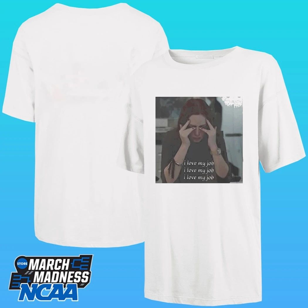 The Devil Wears Prada I Love My Job Meme Shirt