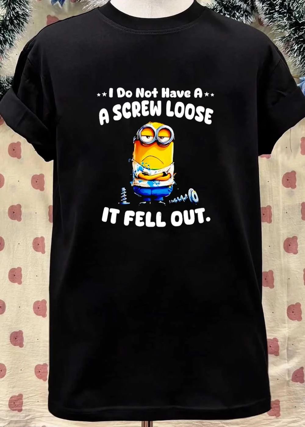 Minion Humor I Do Not Have A Screw Loose It Fell Out T-Shirt