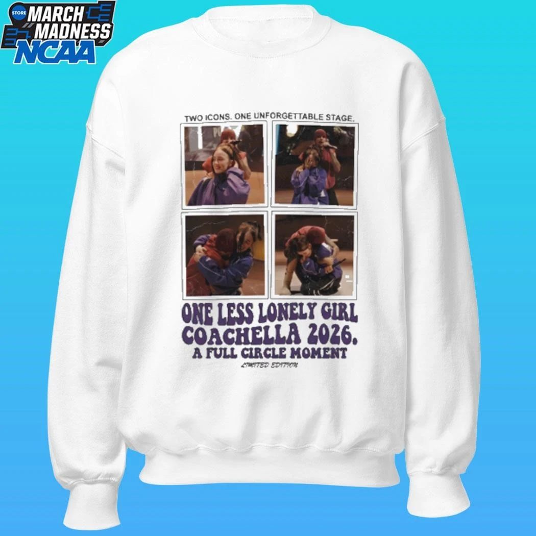 Two Icons One Unforget Tale Stage One Less Lonely Girl Coachella 2026 A Full Circle Moment 2026 Shirt