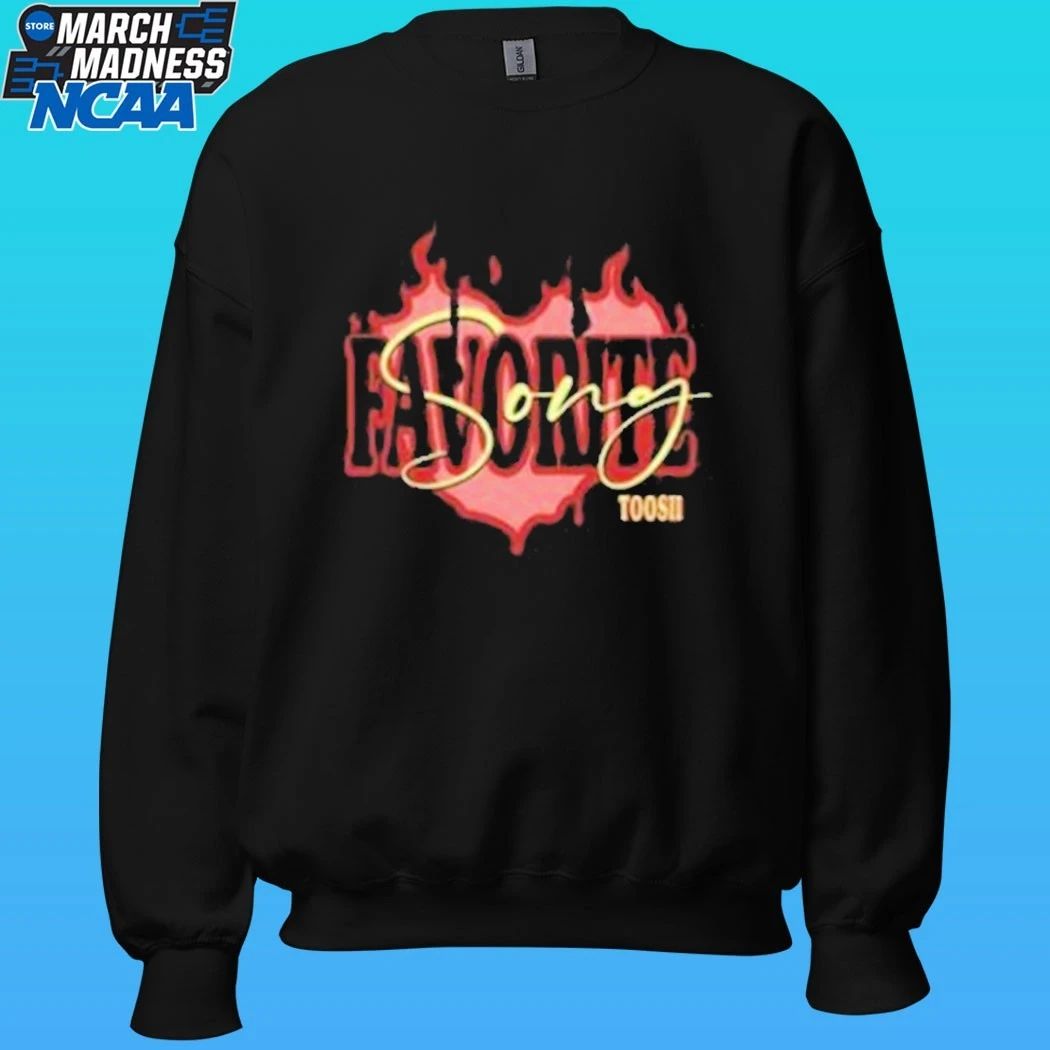 Toosii Favorite Song Shirt