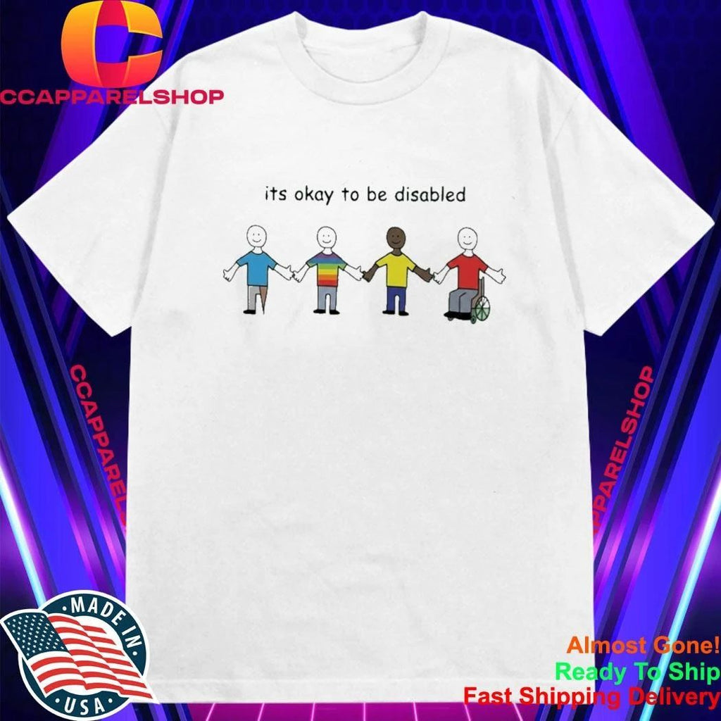 Its Okay To Be Disabled Paint Shirt