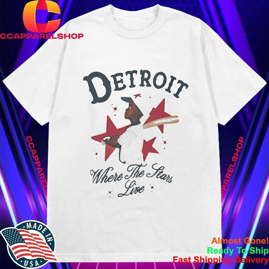 Detroit Where The Stars Live Shirt