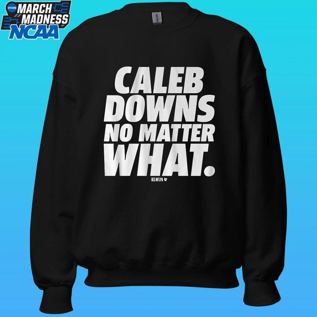 Caleb Downs No Matter What Shirt