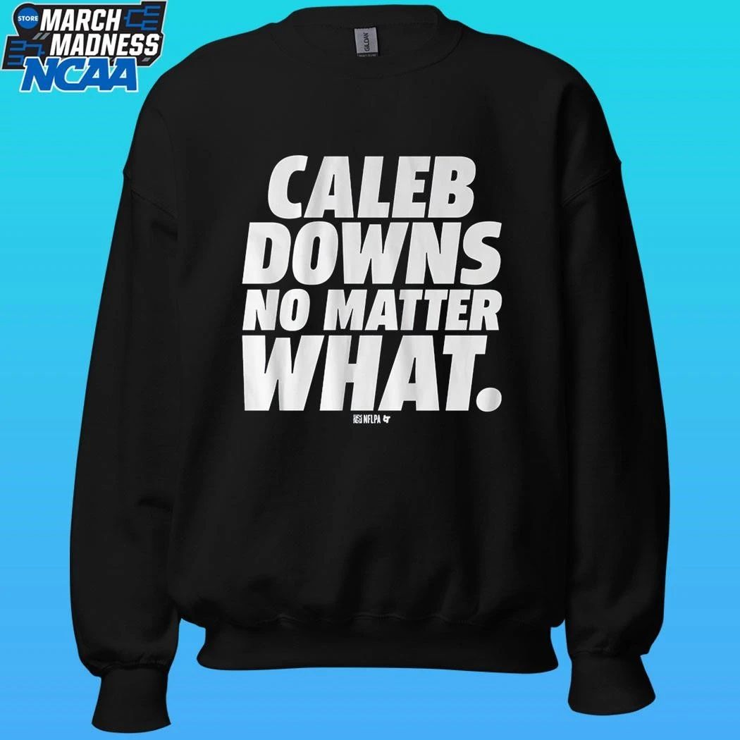 Caleb Downs No Matter What Shirt