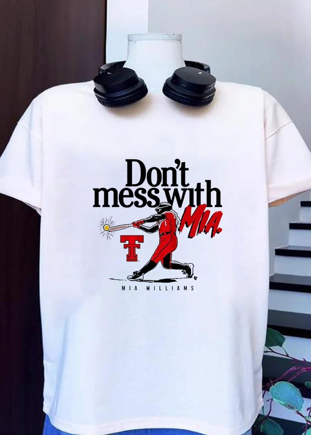 Don’t Mess With Mia Williams Texas Tech Softball Shirt