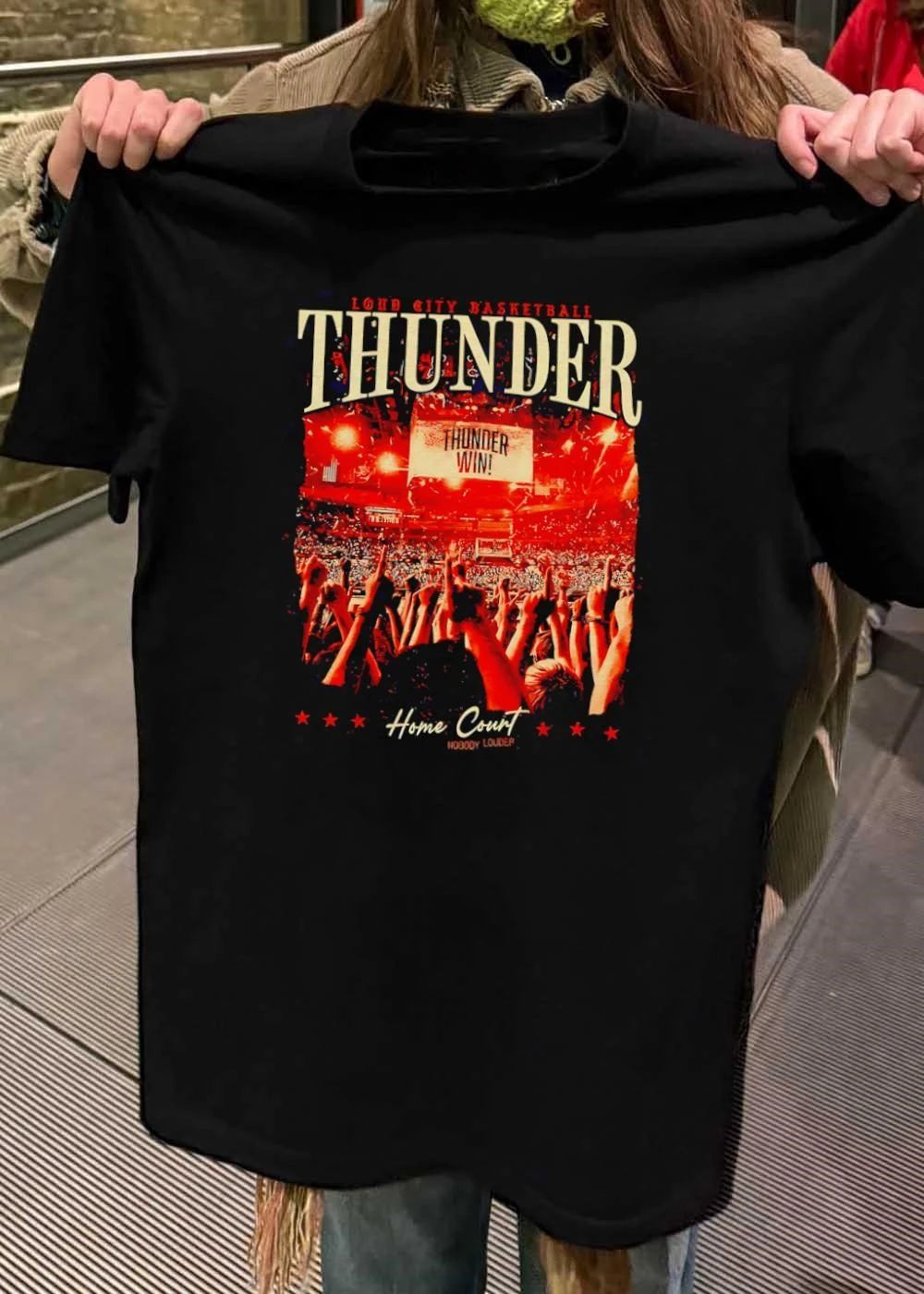 Loud City Basketball Thunder Win Home Court Nobody Louder shirt