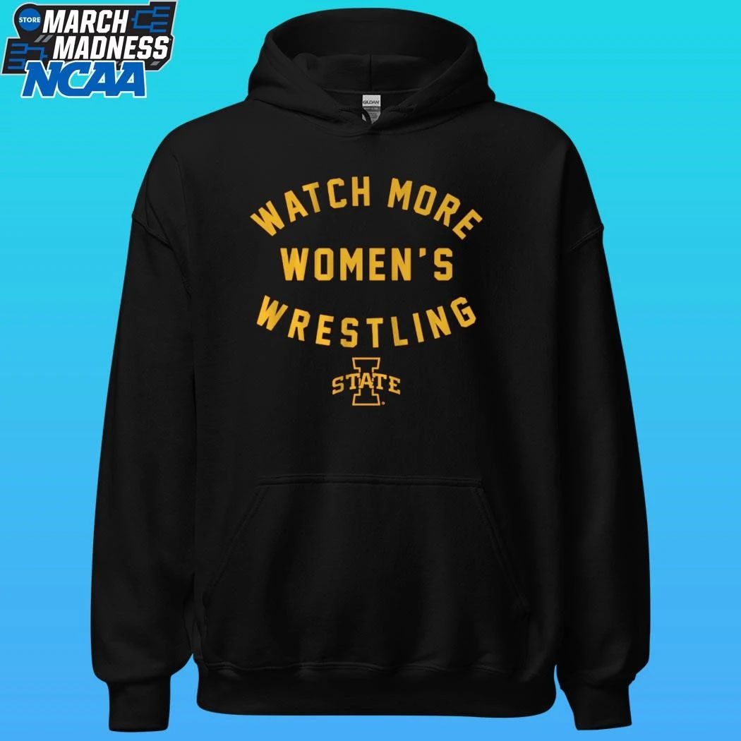 Iowa State Cyclones Watch More Women’s Wrestling Shirt