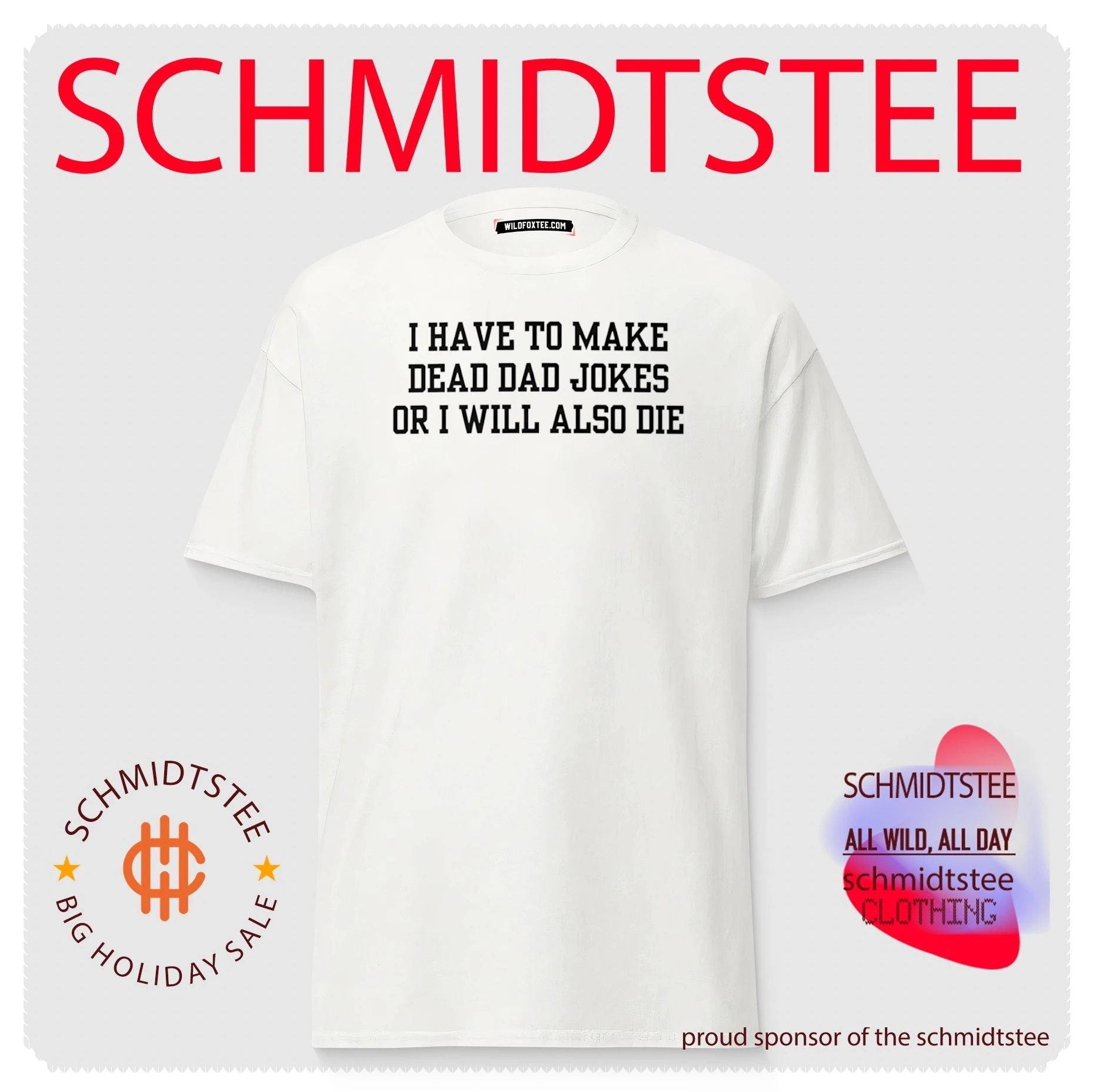I Have to Make Dead Dad Jokes or I Will Also Die shirt