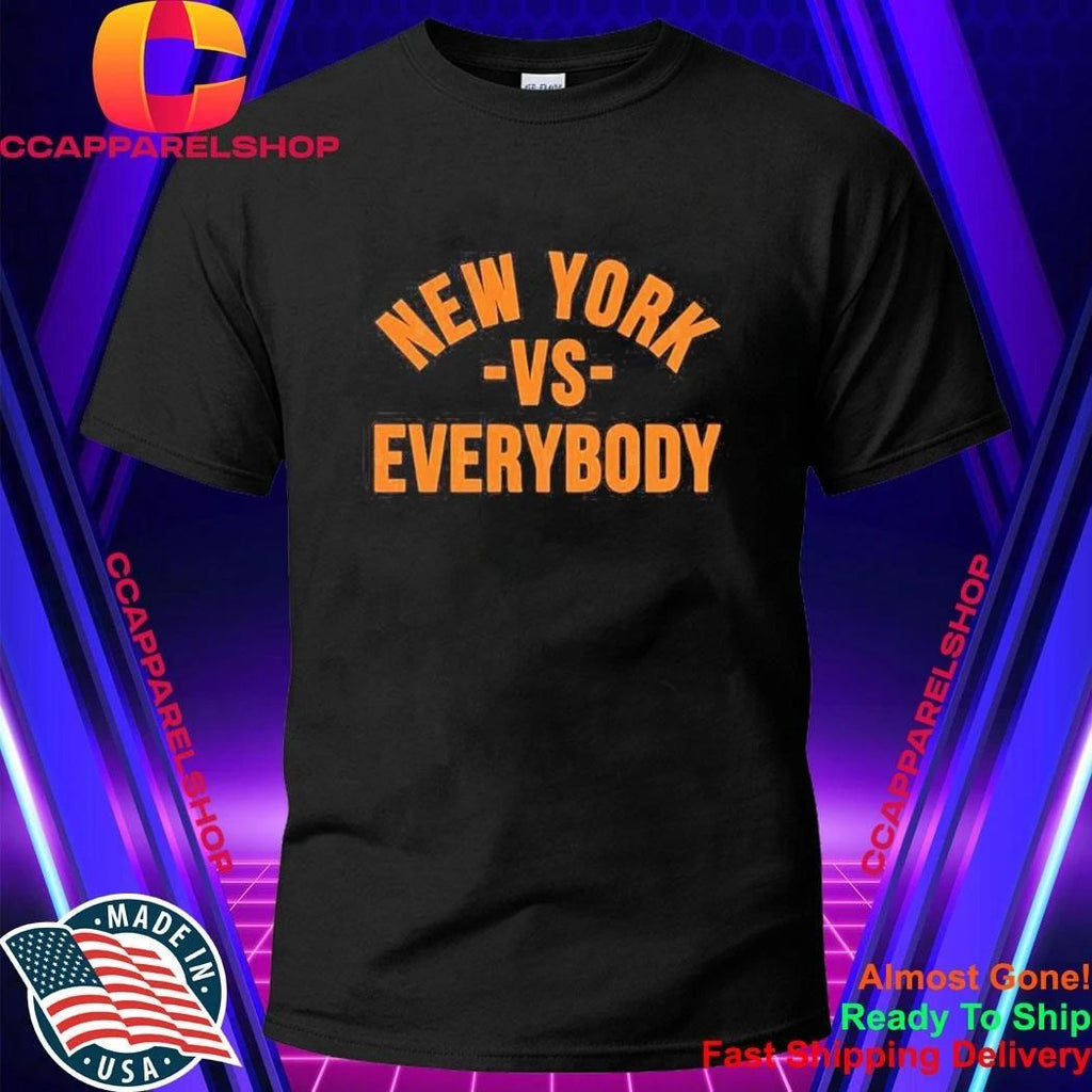 New York vs Everybody bold city slogan Shirt