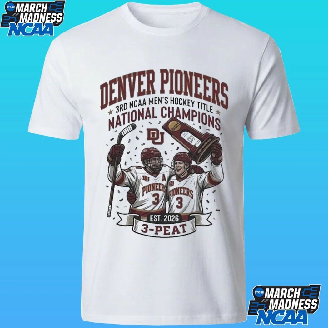 Denver Pioneers Win 3rd NCAA Men’s Hockey Title National Champions 3 Peat Est 2026 Shirt