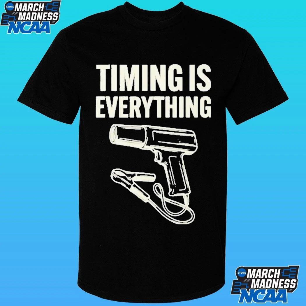 Timing Is Everything Mechanic Garage Humor Shirt