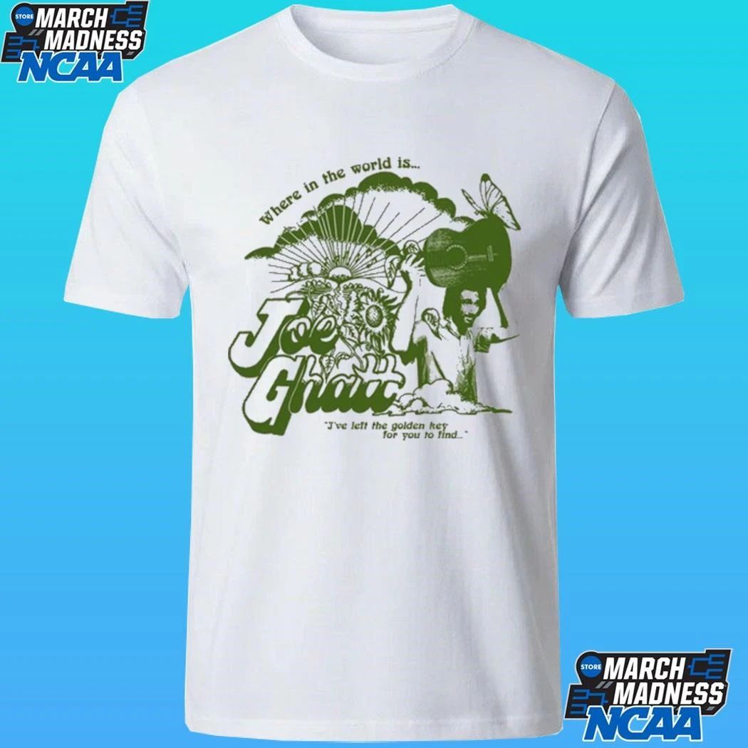 Where In The World Is Joe Ghatt I’ve Left The Golden Hey For You To Find Shirt