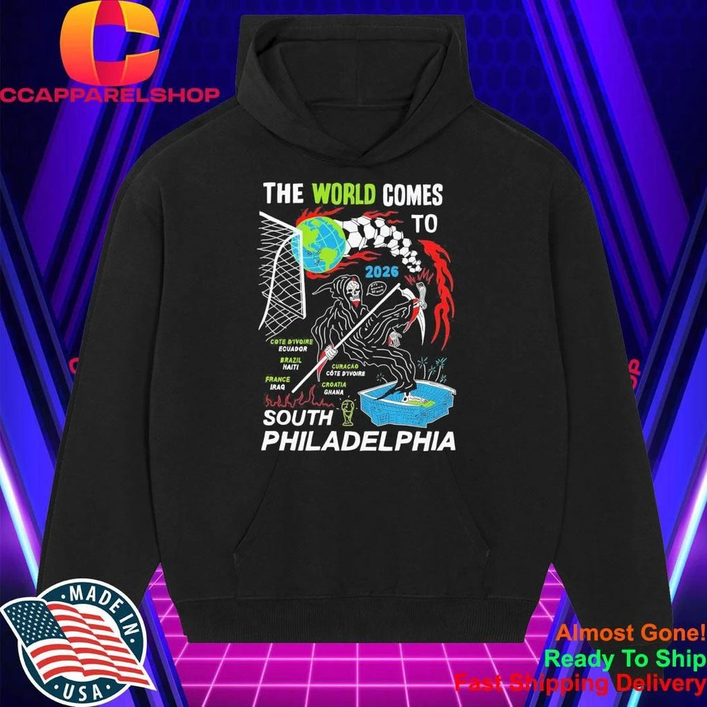The World Comes To South Philadelphia Shirt