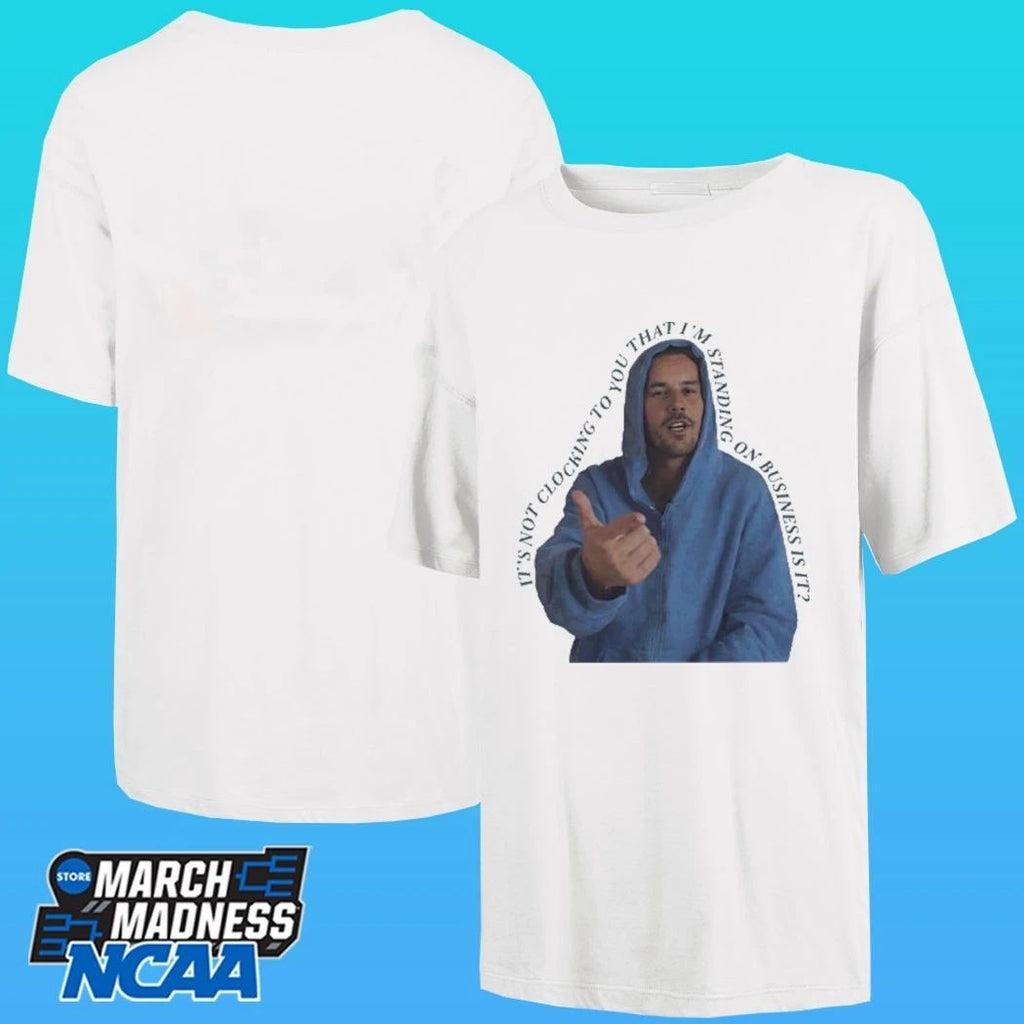 It’s Not Clocking To You That I’m Standing On Business Is It Bieber Meme Shirt