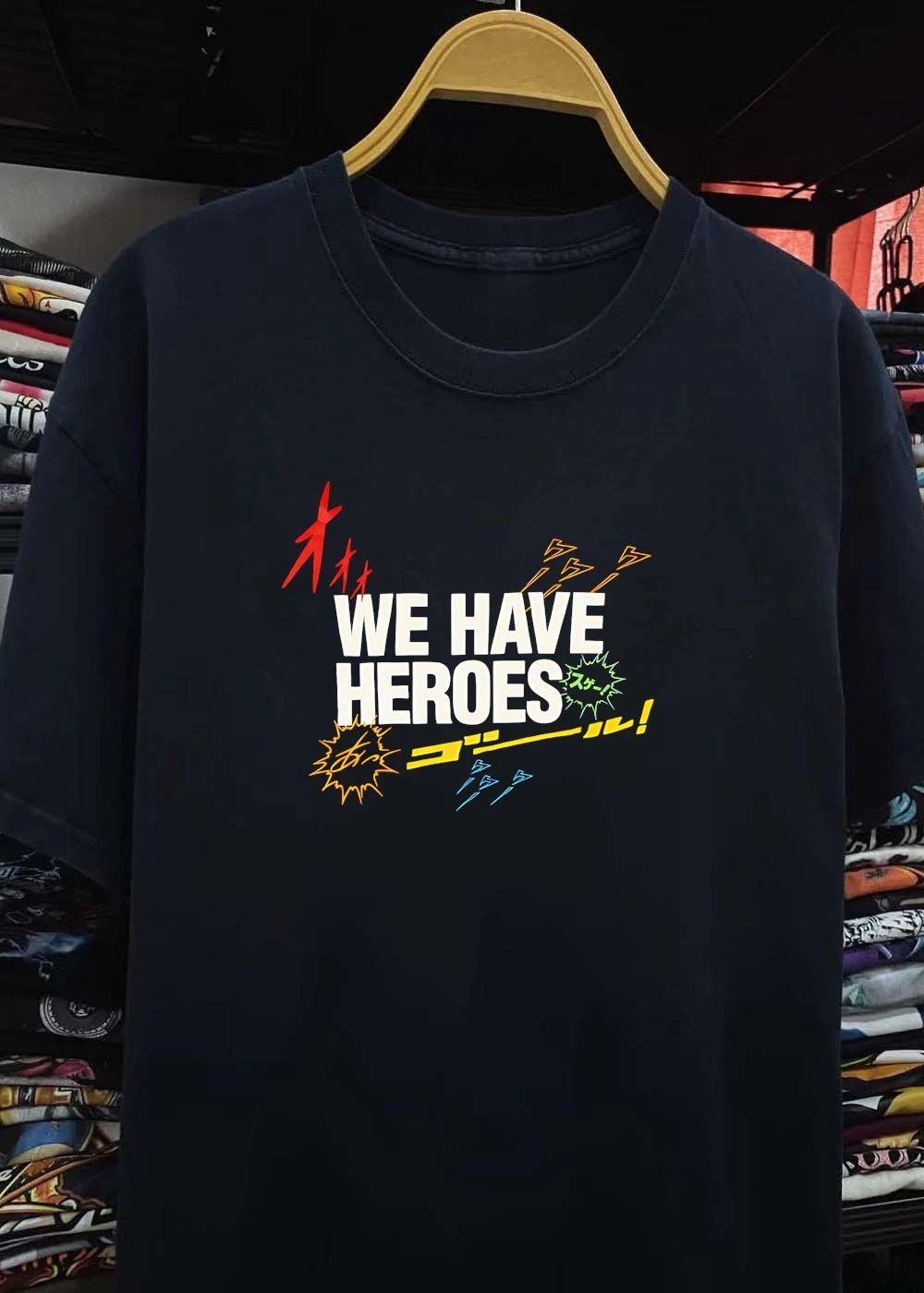 We have heroes shirt